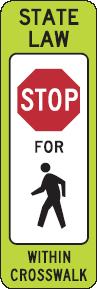 State Law - Stop for Pedestrians Within Crosswalk 