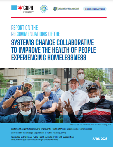 Link - Report On The Recommendations Of The Systems Change Collaborative To Improve The Health Of People Experiencing Homelessness