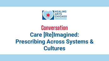 Conversation Care [Re]Imagined: Prescribing Across Systems & Cultures