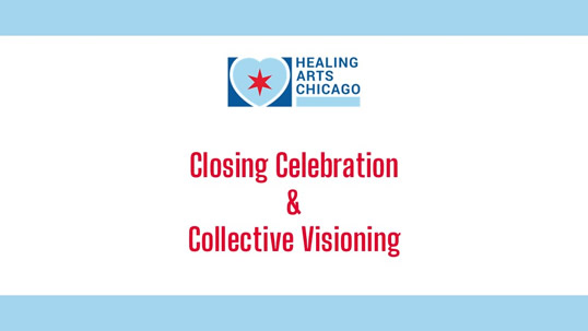 Closing Celebration & Collective Visioning