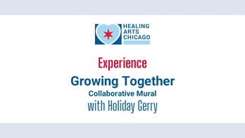 Experience Growing Together Collaborative Mural with Holiday Gerry