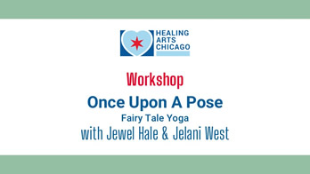 Workshop Once Upon A Pose Fairy Tale Yoga with Jewel Hale & Jelani West