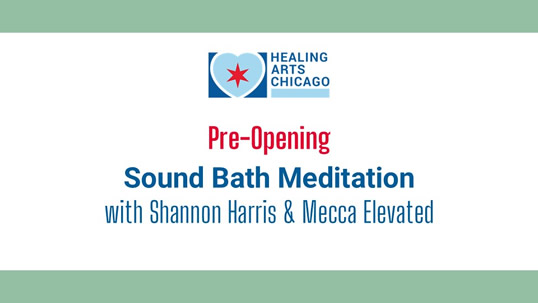 Pre-Opening Sound Bath Meditation with Shannon Harris & Mecca Elevated