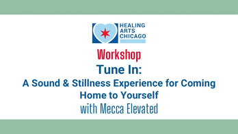 Workshop Tune In: A Sound & Stillness Experience for Coming Home to Yourself with Mecca Elevated