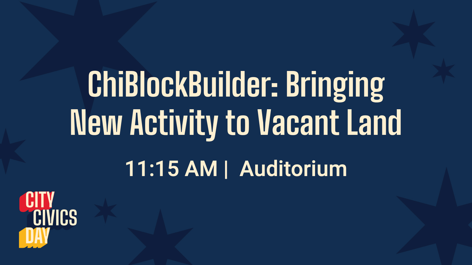 ChiBlockBuilder: Bringing New Activity to Vacant Land