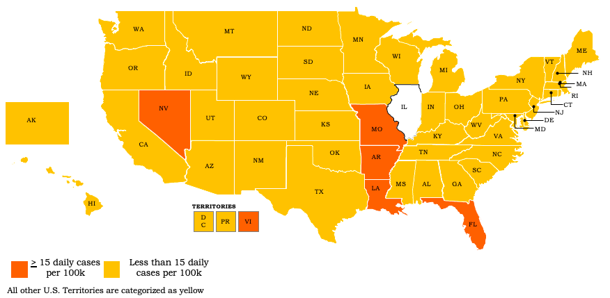 Orange list: Arkansas, Missouri, Florida, Louisiana, and Nevada, and the U.S. Virgin Islands  Yellow list: Oklahoma, Oregon, Pennsylvania, Delaware, Indiana, North Dakota, Kentucky, New Hampshire, Massachusetts, Wyoming, Montana, North Carolina, Utah, New York, Alaska, Vermont, Ohio, Idaho, Wisconsin, Tennessee, Rhode Island, Arizona, Connecticut, Georgia, New Mexico, Iowa, Texas,  Maryland, South Dakota, Virginia, Nebraska, Kansas, South Carolina, Mississippi, Hawaii, New Jersey, California, Alabama, Colorado, Michigan, West Virginia, Maine, Minnesota, and Washington, District of Columbia, and Puerto Rico